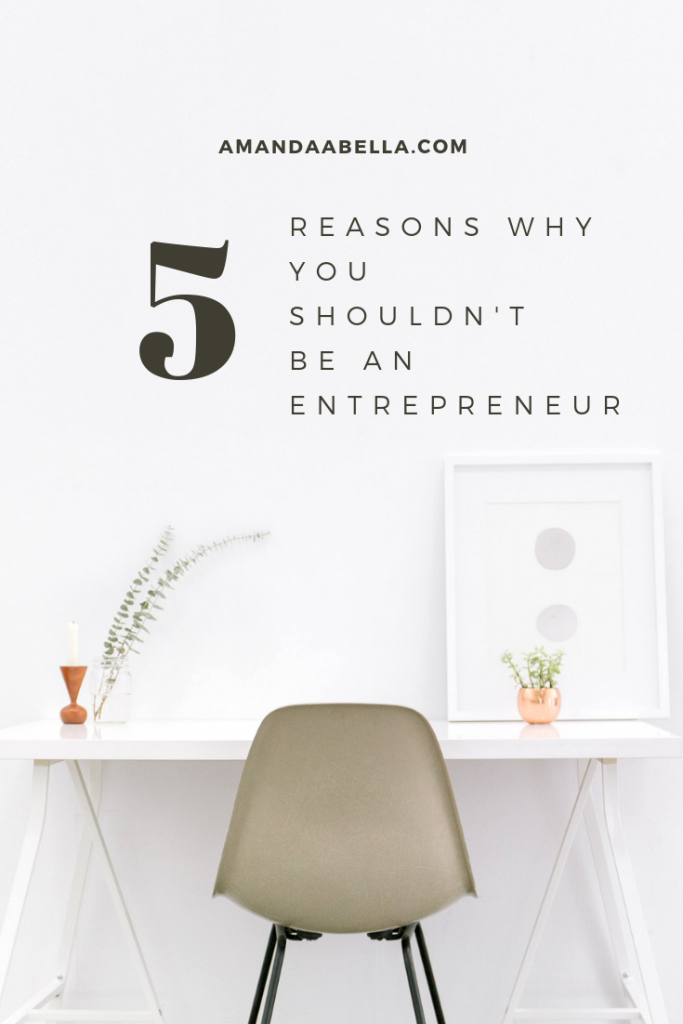 be an entrepreneur
